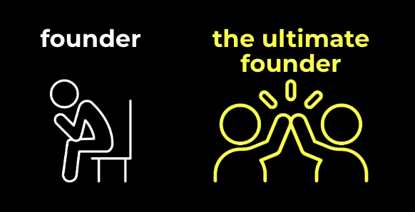 Founder to Ultimate Founder transformation